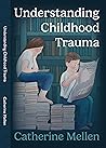 Understanding Childhood Trauma