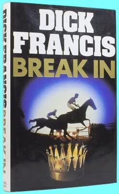 Rare Dick FRANCIS / Break In Signed 1st Edition [Hardcover] FRANCIS, Dick