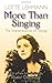 More Than Singing: The Interpretation of Songs by Lotte Lehmann (2012-12-30)