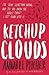 (Ketchup Clouds) [By by Annabel Pitcher (Ketchup Clouds) [By by Annabel Pitcher