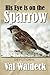 His Eye Is On The Sparrow: 365-Day Devotional by Dr. Val Waldeck (2012-12-20)