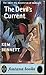 The Devil's Current by Kem Bennett