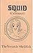 Squid (Calamari): The Versa...