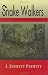 Snake Walkers by J. Everett Prewitt (2005-03-15)