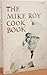 Mike Roy Cookbook