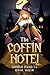 The Coffin Hotel by Erik Weir
