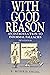 With Good Reason by S. Morris Engel (1994-01-03)