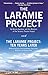The Laramie Project and The Laramie Project by Moisés Kaufman