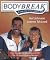 Bodybreak Keep Fit and Have...