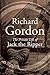 The Private Life Of Jack The Ripper by Richard Gordon (2001-05-30)