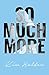 So Much More by Kim Holden (2016-03-28)