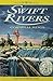 Swift Rivers by Cornelia Meigs(2004-10-01)