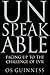 Unspeakable by Guinness, Os. (HarperOne,2006) [Paperback] by Os Guiness