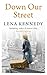 Down Our Street by Lena Kennedy (2013-07-04)