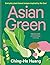 Asian Green By Ching-He Hua...