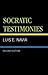 Socratic Testimonies by Luis E. Navia (2002-06-25)