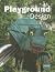 Playground Design [ PLAYGROUND DESIGN ] BY Galindo, Michelle ( Author ) Hardcover on Jun-16-2012