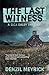 The Last Witness: A D.C.I. Daley Thriller Paperback – June 17, 2014