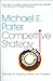 (The Competitive Strategy: Techniques for Analyzing Industries and Competitors) [By: Porter, Michael E.] [Jan, 2004]