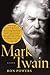 Mark Twain: A Life 1st (first) Edition by Powers, Ron published by Free Press (2006)