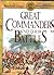 Great Commanders and Their Battles by Anthony Livesey (1993-12-02)