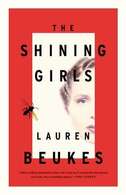 The Shining Girls[SHINING GIRLS][Hardcover]