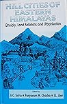 Hill Cities of Eastern Himalayas: Ethnicity, Land Relations and Urbanisation