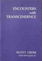 Encounters with transcendence: Confessions of a religious philosopher (Pendle Hill pamphlet)