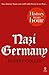 Nazi Germany: History in an Hour by Rupert Colley (2013-07-04)