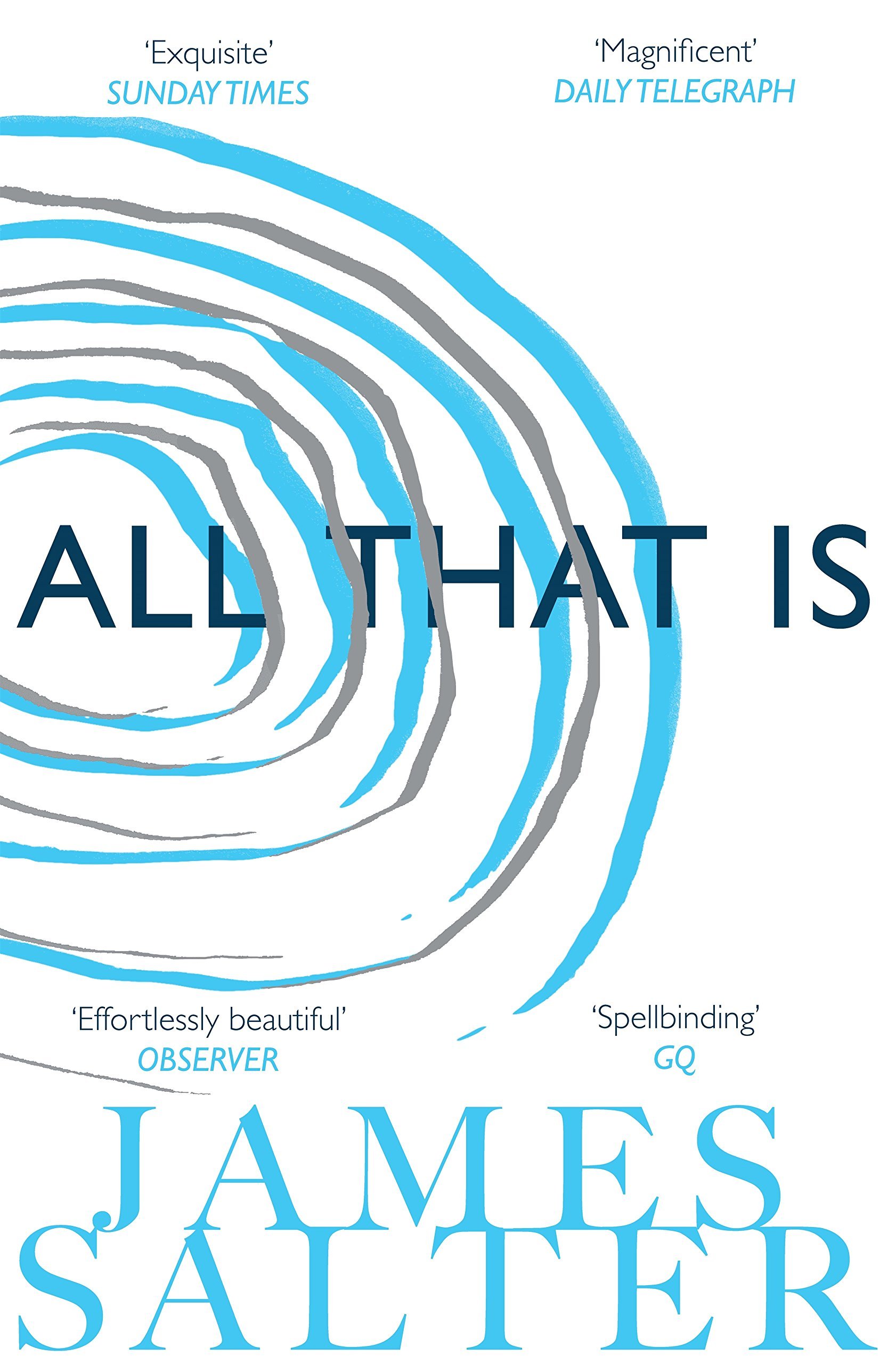 All That Is by James Salter (19-Jun-2014) Paperback