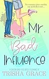 Mr. Bad Influence