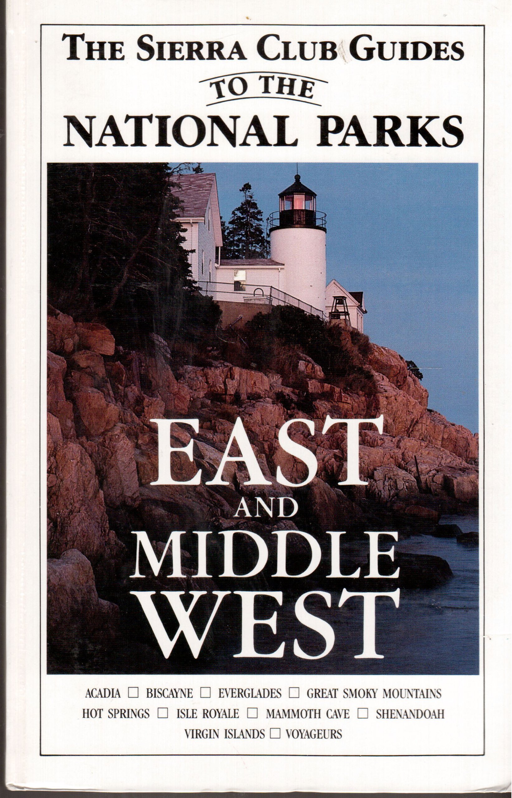 The Sierra Club Guides to the National Parks of the East and the Middle West (Hardcover)