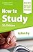 How to Study (Ron Fry's How to Study Program) 7th (seventh) Edition by Fry, Ron (2011)