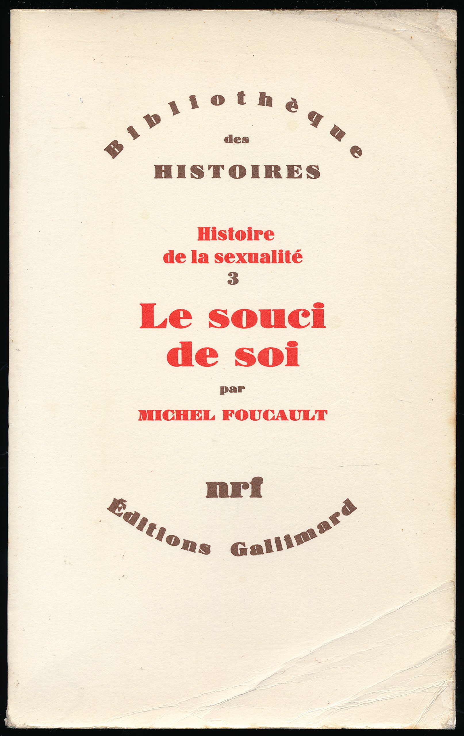 Histoire de la sexualité, Tome 3 : Le souci de soi - Edition originale
