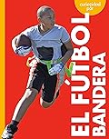 Curiosidad por el fútbol americano (Curiosidad Por Los Deportes)