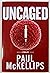 Uncaged : A Thriller (Second Edition)
