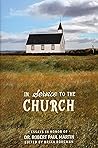 In Service to the Church: Essays in Honor of Dr. Robert Paul Martin