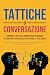 Tattiche di conversazione: ...