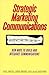 Strategic Marketing Communications: New Ways to Build and Integrate Communications by Paul Russell Smith (1997-08-25)