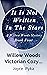 Willow Woods Victorian Cozy Mysteries, Book Four, It is Not Written In the Stars