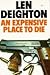 An Expensive Place to Die by Len Deighton (1995-11-13)