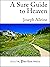 A Sure Guide to Heaven