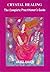 Crystal Healing: The Complete Practitioner's Guide by Hazel Raven (2000-07-14)
