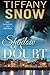 Shadow of a Doubt (Tangled Ivy) by Tiffany Snow (2015-05-12)