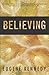 Believing by Eugene Kennedy (2013-05-01)