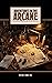 Adventures in the Arcane: V...