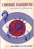 L'Amerique D'Aujourd'hui vue par les Francais by Jean Carduner