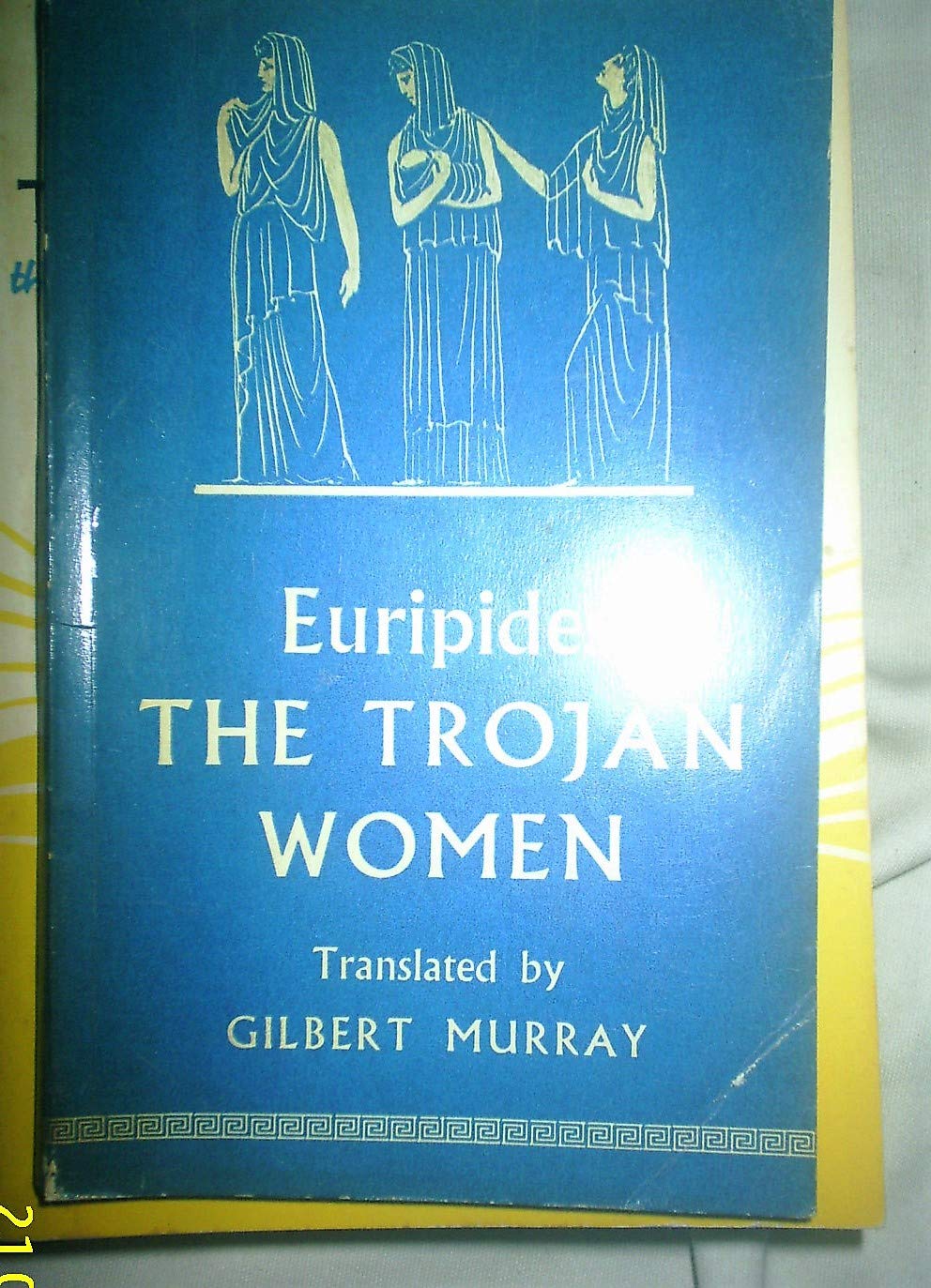 The Trojan Women of Euripides.
