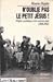 N'oublie pas le petit Jésus!: L'Eglise catholique et les enfants juifs, 1940-1945 (French Edition)