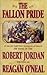 The Fallon Pride by O'Neal, Reagan (1996) Hardcover